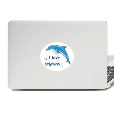 Imagem de Adesivo de notebook I Love Dolphins Illustrate com emblema de vinil para laptop