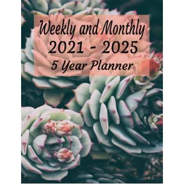 Imagem de Five Year Planner 2021-2025 Weekly and Monthly: 5 Year Weekly & Monthly Agenda, 60 Months Schedule organizer Calendar: 60 Months Yearly Planner Monthly Calendar