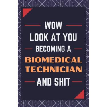 Imagem de Biomedical Technician Gifts: Blank Lined Journal Notebook, an Appreciation Thank You and Funny Gift for Biomedical Technicians