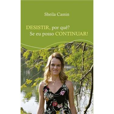 Imagem de Desistir, Por Que? Se Eu Posso Continuar!