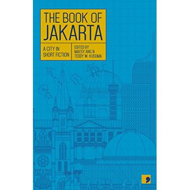 Imagem de The Book of Jakarta: A City in Short Fiction