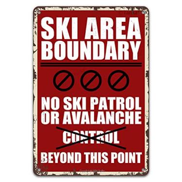 Imagem de Ski Area Boundary No Ski Patrol Or Avalanche Control Beyond This Point Vintage Skiing Warning Metal Signs Decor Wall Art Skis Lodge Indoor Outdoor 20 x 30 cm