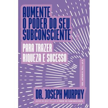 Imagem de Livro Aumente o poder do seu subconsciente para trazer riqueza e suces