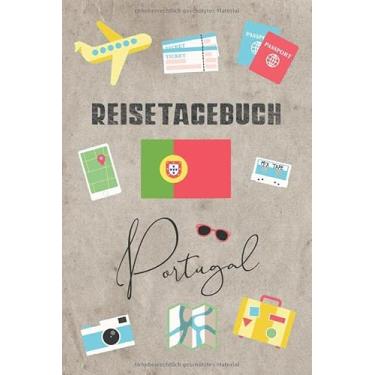 Imagem de Reisetagebuch Portugal: Reisetagebuch mit Packliste, Weltkarte • Reise Journal für Backpacker und Weltenbummler • 140 Seiten auf 6x9 Zoll (15,24 cm x 22,86 cm) • Erinnerungsbuch für Reisende