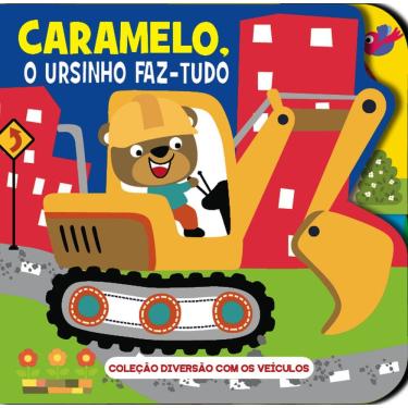 Imagem de Coleção Diversão Com os Veículos - Caramelo, O Ursinho Faz-Tudo