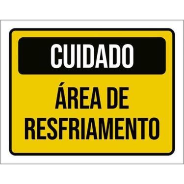 Imagem de Kit 5 Placas Sinalização - Cuidado Área De Resfriamento - Sinalizo
