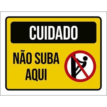 Imagem de Kit 3 Placa Acm Cuidado Não Suba Aqui Amarela Ícone 18X23 - Sinalizo
