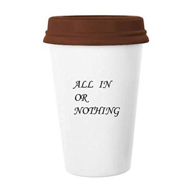 Imagem de All In Or Nothing Citações Art Deco, Caneca moderna de café bebendo vidro cerâmica copo tampa