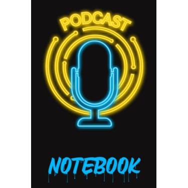 Imagem de Podcast notebook: Interesting Podcast Log Book Planner/podcast notebook for artists, hosts