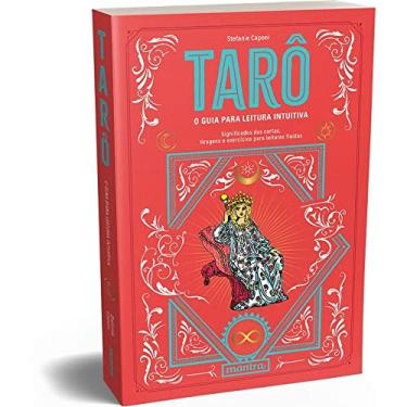 Imagem de Tarô - O guia para leitura intuitiva: Significados das cartas, tiragens e exercícios para leituras fluidas