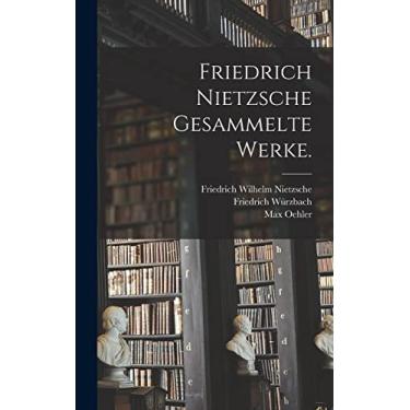 Imagem de Friedrich Nietzsche gesammelte Werke.