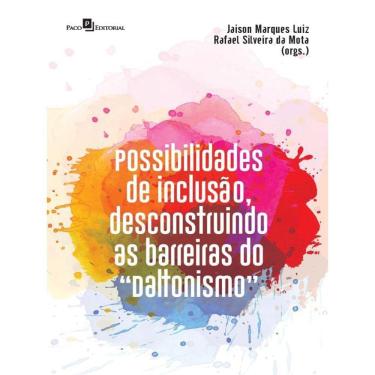 Imagem de POSSIBILIDADES DE INCLUSÃO, DESCONSTRUINDO AS BARREIRAS DO "DALTONISMO"