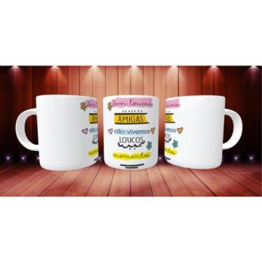 Imagem de Caneca Xícara Personalizada Gratidão Sem Loucas Amigas Energia Boa Ins