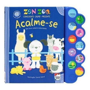 Imagem de Zen Zoo - Acalme-se - Um Livro Sonoro Consciente - HAPPY BOOKS, Sortid
