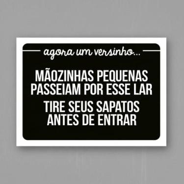 Imagem de Placa Acm Mãozinhas Pequenas Tire Sapatos Entrar 18X23 - Sinalizo