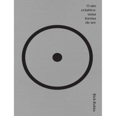 Imagem de Ato Criativo, O - Uma Forma De Ser