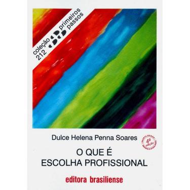 Imagem de Livro - O Que é Escolha Profissional - D. H. Soares
