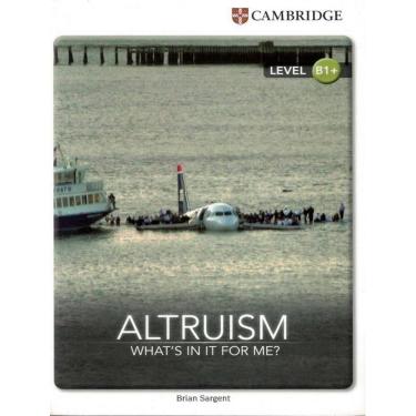 Imagem de Cambridge Factual Readers Altruism Whats In It For Me?