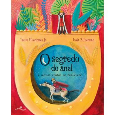 Imagem de Segredo Do Anel E Outros Contos Do Bem-Viver, O