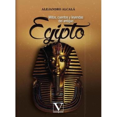 Imagem de Mitos, cuentos y leyendas del antiguo Egipto - Espanhol