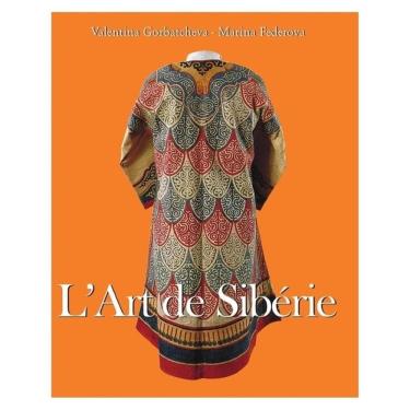 Imagem de L’Art de Sibérie - Francês