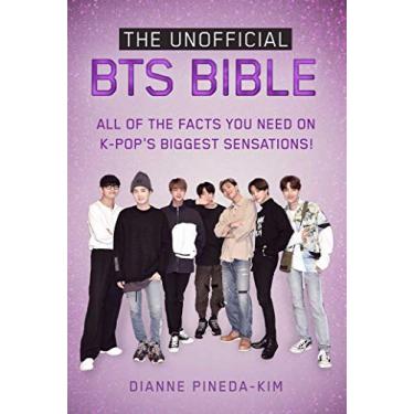 Imagem de The Unofficial Bts Bible: All of the Facts You Need on K-Pop's Biggest Sensations!
