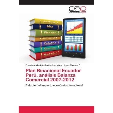 Imagem de Plan Binacional Ecuador Perú, análisis Balanza Comercial 20