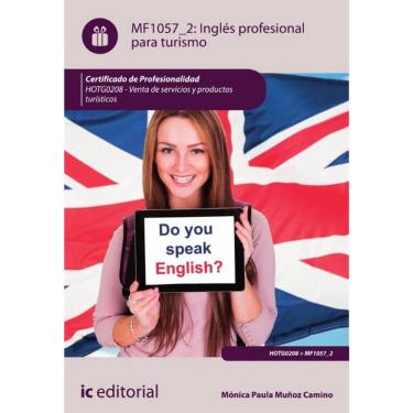 Imagem de Inglés profesional para turismo. HOTG0208 - Venta de productos y servicios turísticos - Espanhol