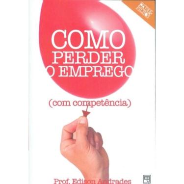 Imagem de Como Perder O Emprego Com Competência - Acompanha 1 Dvd
