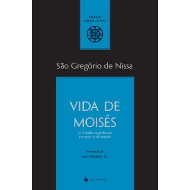 Imagem de Livro - Vida de Moisés ou Tratado da perfeição em matéria de virtude