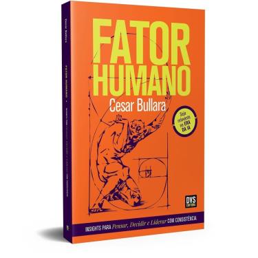 Imagem de Fator Humano - Insights Para Pensar, Decidir e Liderar Com Consistência