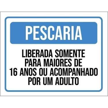 Imagem de Kit 5 Placa Acm Pescaria Liberada Somente Maiores 16 18X23 - Sinalizo