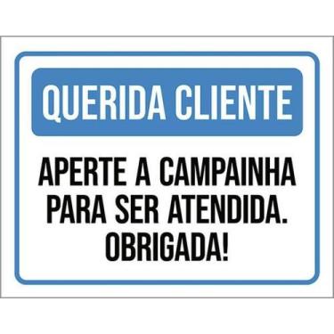Imagem de Kit 3 Placas Querida Cliente Aperte Campainha Ser Atendida - Sinalizo