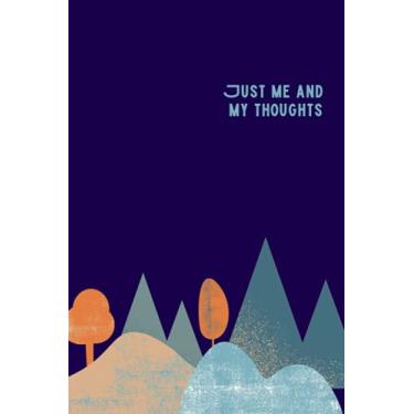 Imagem de Just Me And My Thoughts Notebook: Blue Journal | Textured Mountain Print | Dotted Grid Pages | DIY Planner | Simple Diary | Polaroid/Picture Collage ... | For Work, School, College And Home Notes