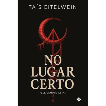 Imagem de No Lugar Certo - "Ele sempre está" (Taís Eitelwein)