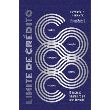 Imagem de Limite De Crédito - O Sucesso Financeiro Em Uma Fórmula - LITERARE BOO