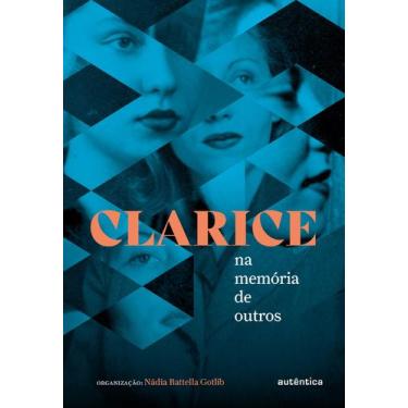 Imagem de Livro - Clarice na memória de outros