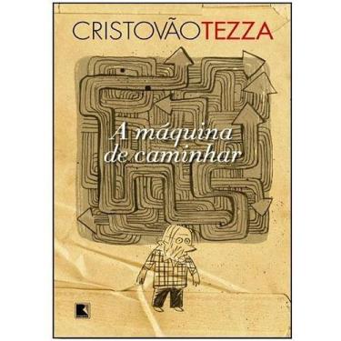 Imagem de Livro - A Máquina de Caminhar - Cristovão Tezza