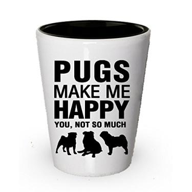 Imagem de Pugs Shot Glass - Pugs make me Happy - Presentes para amantes de pug (1)