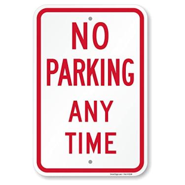 Imagem de SmartSign Placa de Metal Basics 45,7 x 30,5 cm 'No Parking Any Time', ACM de Alumínio, Reflexiva, Vermelha e Branca