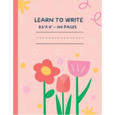 Imagem de Aprenda a escrever caderno de escrita prática com linhas pontilhadas para crianças: caderno de prática de caligrafia tamanho 21,6 x 28 cm para pré-escola e acima