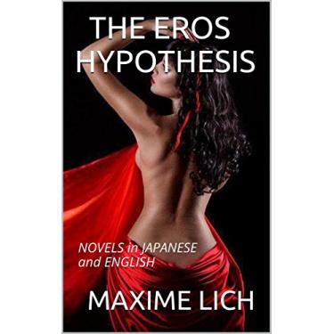Imagem de The Eros Hypothesis: NOVELS in JAPANESE and ENGLISH (Japanese Edition)