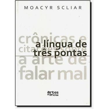 Imagem de A língua de três pontas - ARTES E OFICIOS