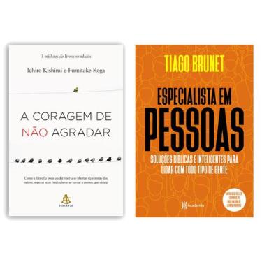 Imagem de A coragem de não agradar - Ichiro Kishimi e Fumitake Koga + Especialis