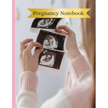 Imagem de Pregnancy Journal: Keepsake Pregnancy Notebook, Best gift for Pregnancy, All in one Memory Notebook