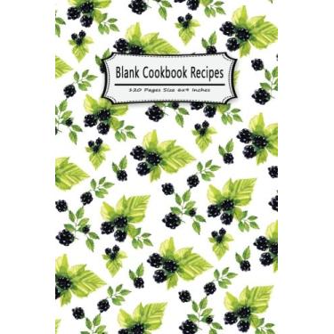Imagem de Blank Cookbook Recipes 120 Pages Size 6x9 Inches: Record Cooking Notebook Journal Notes Personal Recipes Foodies Chefs Family Home School: Volume 2 (Blank Cookbook to write in Notebook)