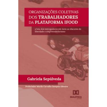 Imagem de Organizações coletivas dos trabalhadores da plataforma iFood