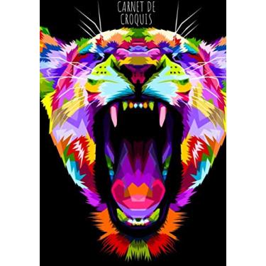 Imagem de Carnet de croquis: Cahier Tigre Félin, Carnet de croquis grand format pour dessin, peinture, aquarelle, création: 100 pages à remplir. Cahier de ... blanc idéal crayon de couleur, feutres.
