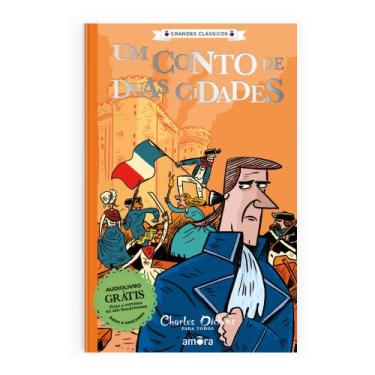Imagem de Livro - Charles Dickens para todos - Um Conto de Duas Cidades - Livro 
