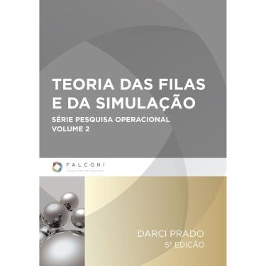Imagem de Livro - Teoria das Filas e da Simulação - Volume 2 - Darci Prado